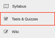 Go to Tests & Quizzes.