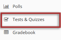 To access this tool, select Tests & Quizzes from the Tool Menu in your site.